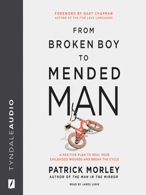 Title details for From Broken Boy to Mended Man by Patrick Morley - Available